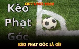 Kèo Phạt Góc Là Gì?